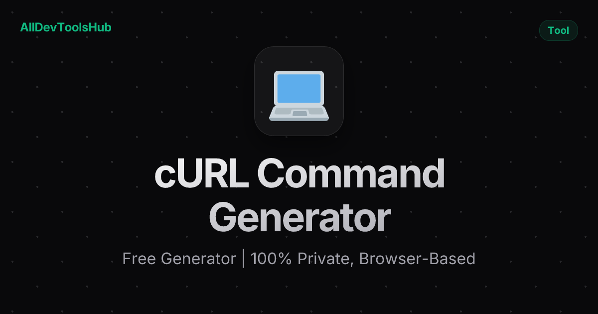 Free cURL Command Generator Online — Build cURL Commands | AllDevToolsHub