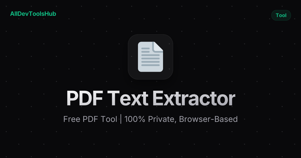 Free PDF Text Extractor Online — Plain-Text Extraction | AllDevToolsHub
