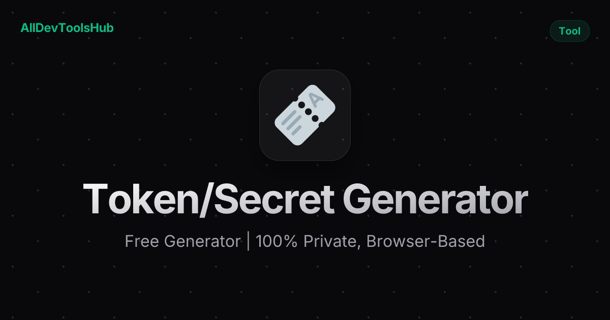 Token Random Numbers Free Token/Secret Generator Online — Secure Random Tokens | AllDevToolsHub